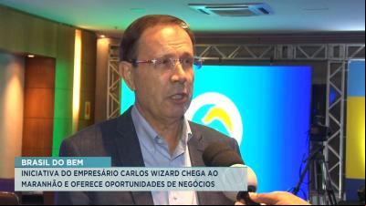 Brasil do Bem chega ao MA oferecendo oportunidades de negócios para empresários
