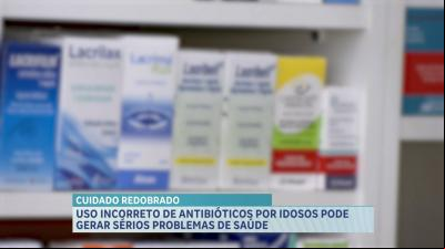 Uso incorreto de antibióticos por idosos pode gerar sérios problemas de saúde